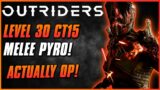 BEST MELEE PYRO BUILD FOR GOLD CT15! | Outriders Pyromancer Endgame | Anomaly Build Guide