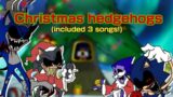 Christmas Hedgehogs[Friday night funkin']